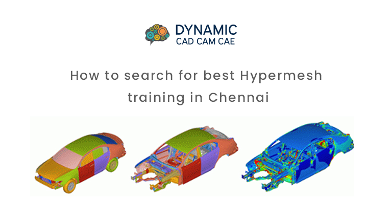 How to search for best Hypermesh training in Chennai