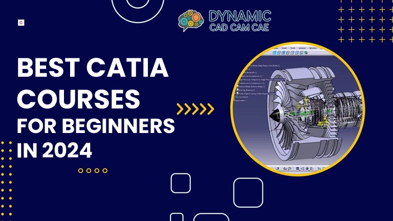 Best CATIA Courses For Beginners in 2024
