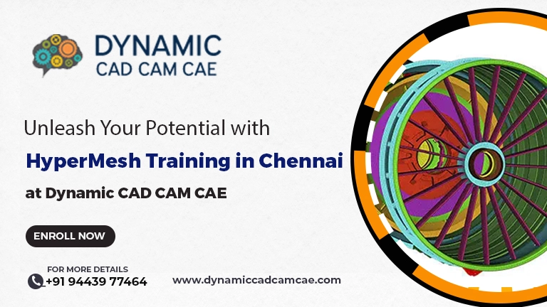 Unleash your Potential with HyperMesh Training in Chennai