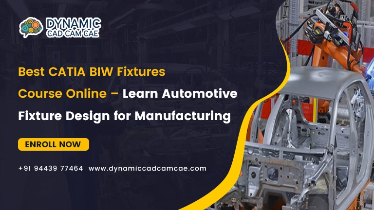 best Catia BIW Fixtures Course Online Learn Automotive Fixture Design for Manufacturing