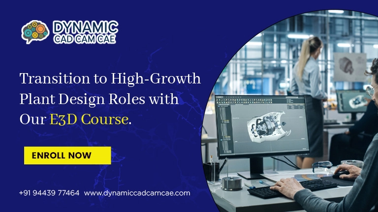 transition to high-growth plant design roles with our e3d course