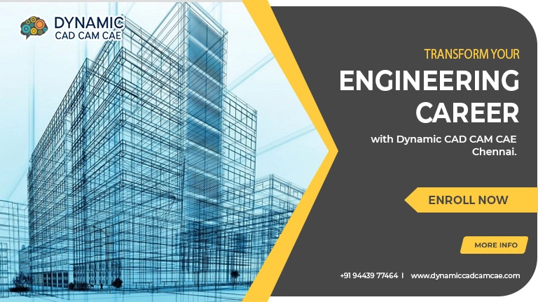 transform your engineering career with dynamic cad cam cae chennai