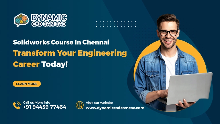 solidworks course in chennai - transform your engineering career today!