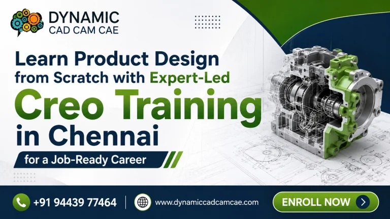 learn product design from scratch with expert-led creo training in chennai for a job-ready career