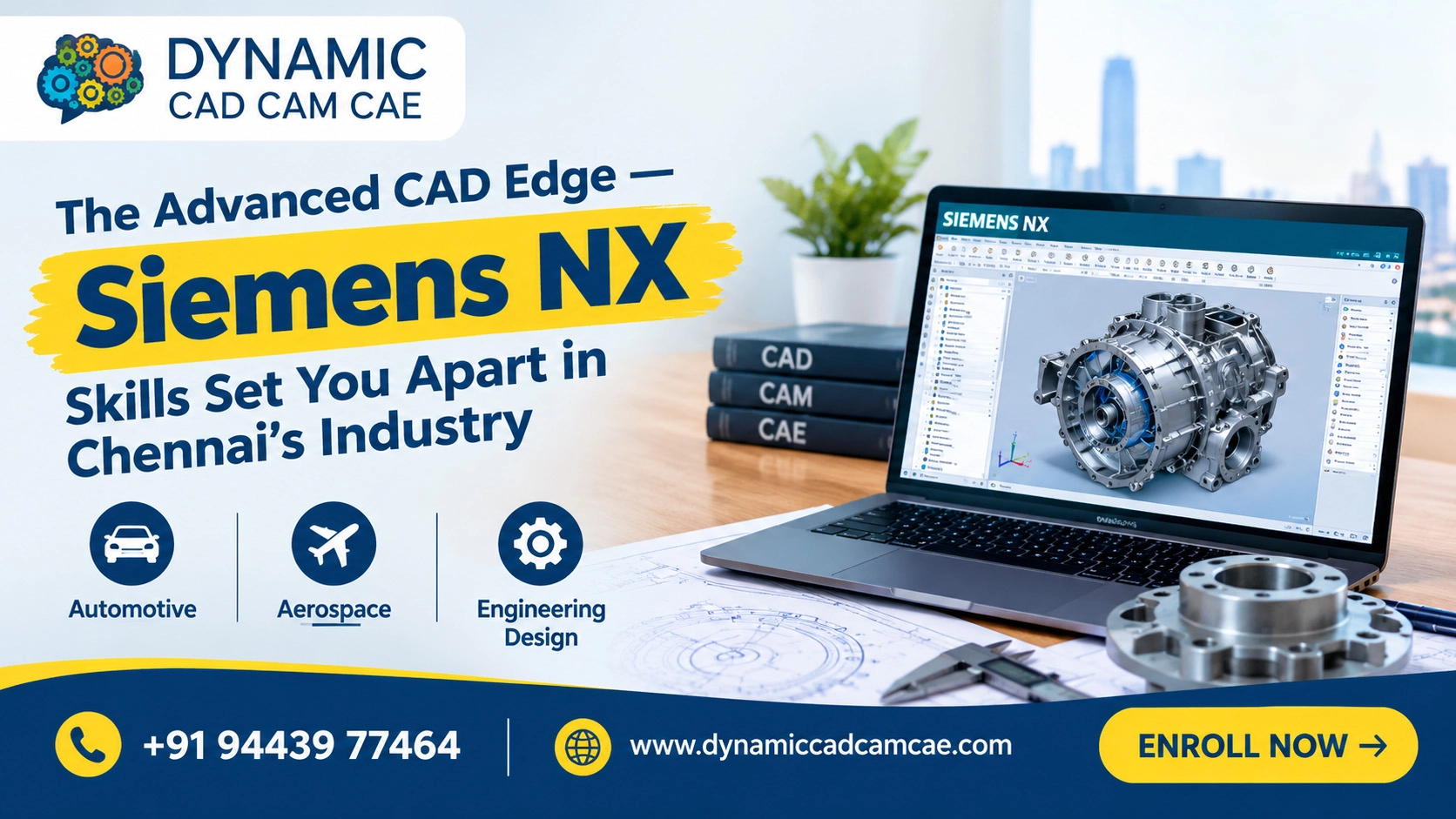 the advanced cad edge — how siemens nx skills set you apart in chennai’s industry